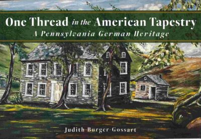 One Thread in the American Tapestry by Judith Burger-Gossart